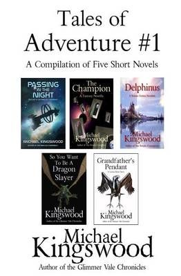Tales of Adventure #1 By Michael Kingswood 9780692564301 (Paperback)