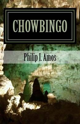 Chowbingo By Philip I Amos 9780692568873 (Paperback)