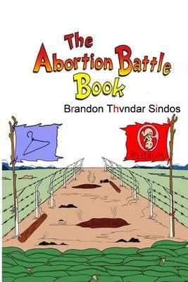 The Abortion Battle Book By Brandon Sindos 9780692574003 (Paperback)