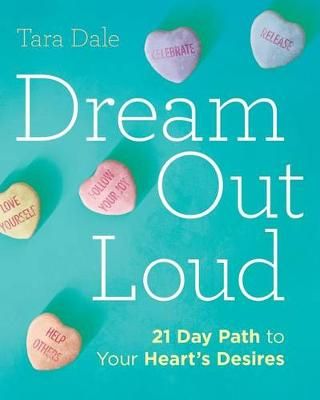 Dream Out Loud By Tara Dale 9780692596524 (Paperback)