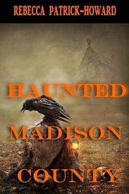 Haunted Madison County By Suzie Ratliff 9780692600405 (Paperback)