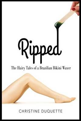Ripped By Chris DuQuette 9780692602232 (Paperback)