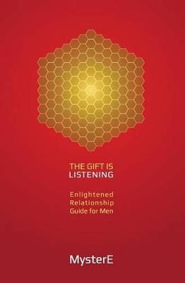 The Gift Is Listening By Mystere Smith, MR E Dan Smith III (Paperback)