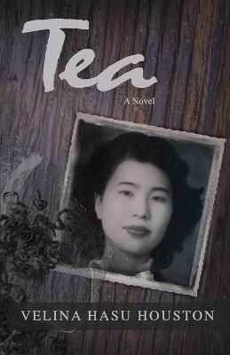 Tea By Velina Hasu Houston 9780692613610 (Paperback)