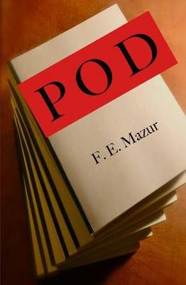 P O D By F E Mazur 9780692615287 (Paperback)