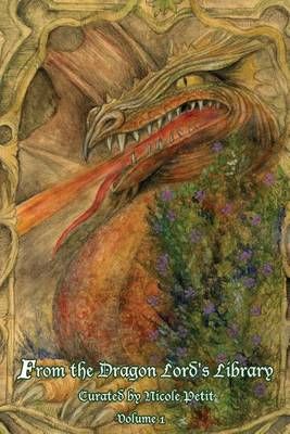 From the Dragon Lord's Library 9780692618981 (Paperback)