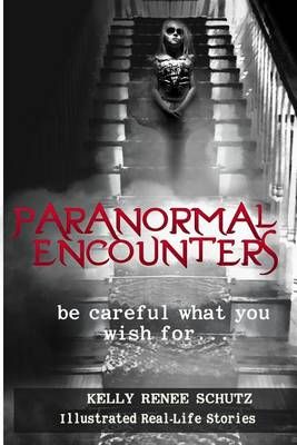 Paranormal Encounters 9780692622636 (Paperback)