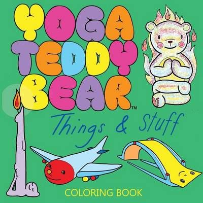 Yoga Teddy Bear Things & Stuff By K M Copham 9780692622698 (Paperback)