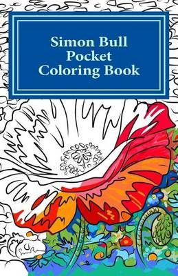 Simon Bull Pocket Coloring Book By Simon Bull 9780692627396