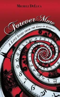 Forever More By Michele DeLuca 9780692629215 (Paperback)