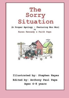 The Sorry Situation By Faith Christina Pape, Karen Kennedy (Paperback)