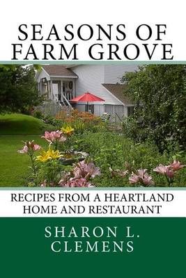 Seasons of Farm Grove 9780692652824 (Paperback)