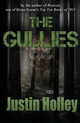 The Gullies By Justin Holley 9780692658130 (Paperback)