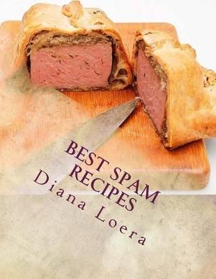 Best Spam Recipes By Loera 9780692661475 (Paperback)