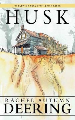 Husk By Rachel Autumn Deering 9780692661598 (Paperback)