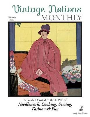 Vintage Notions Monthly - Issue 3 By Amy Barickman 9780692664025