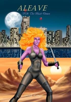 ALEAVE VS. THE BLACK DEMON By Eddington, Michelle 9780692665787