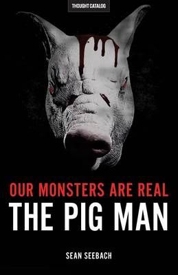 Our Monsters Are Real By Sean Seebach 9780692666142 (Paperback)