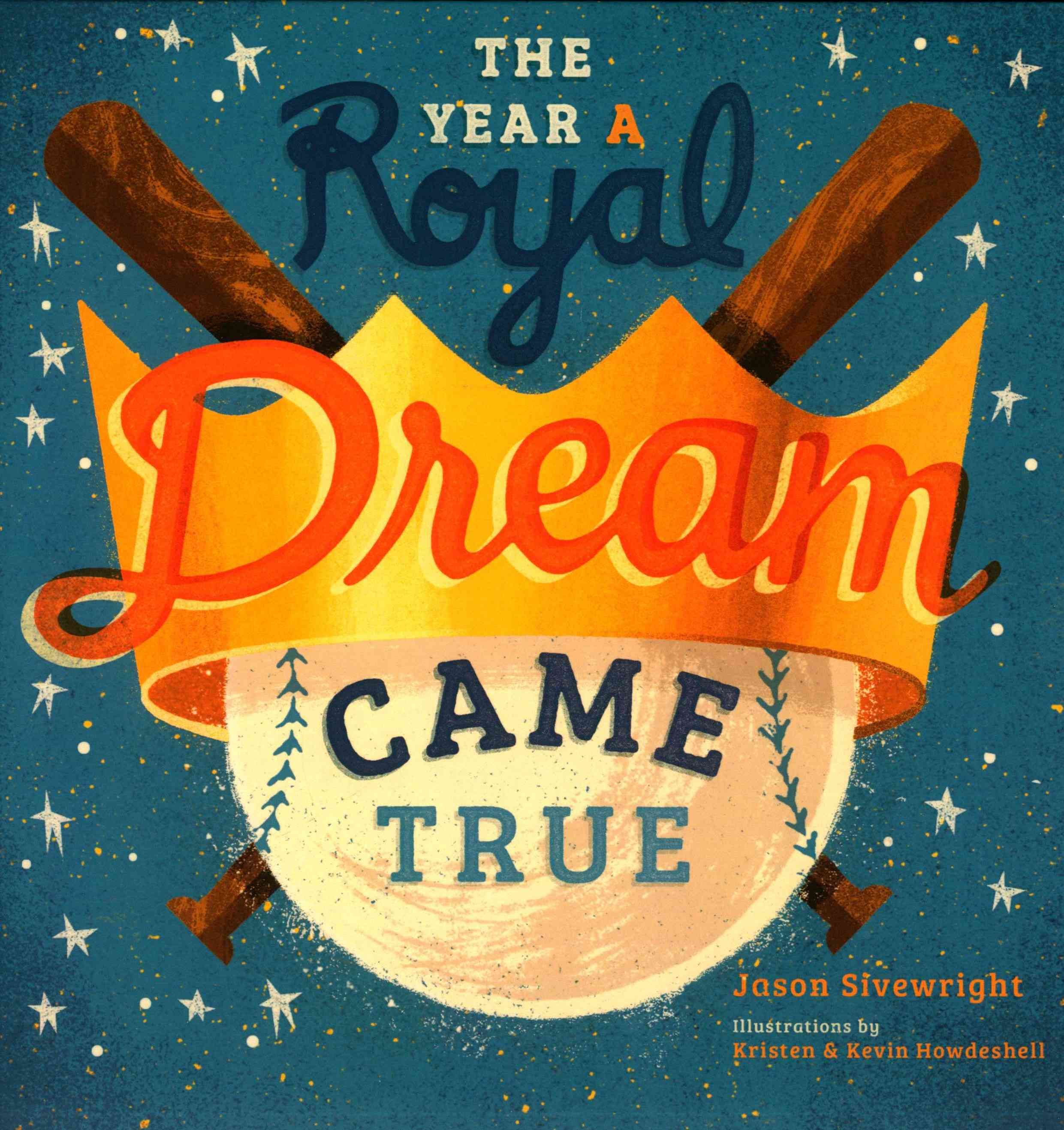The Year A Royal Dream Came True 9780692667149 (Hardback)