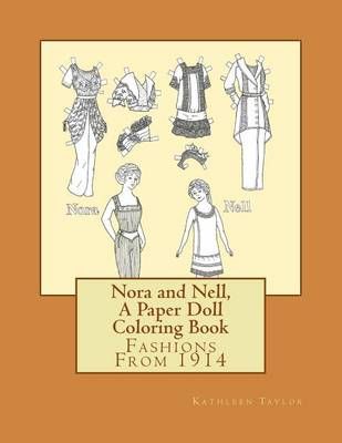 Nora and Nell, A Paper Doll Coloring Book By Kathleen Taylor