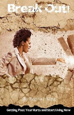 Break Out! By Regina J King 9780692674871 (Paperback)