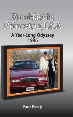 Breakfast in Princeton, USA By Ken Perry 9780692697122 (Hardback)