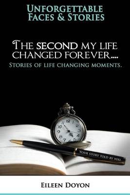 The Second My Life Changed Forever By Eileen Doyon 9780692709115