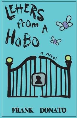Letters from a Hobo By Frank Donato 9780692712030 (Paperback)