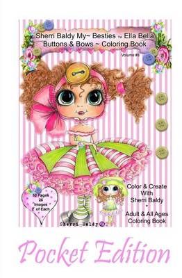 Sherri Baldy My-Besties Ella Bella Buttons and Bows Coloring Book Pocket Edition