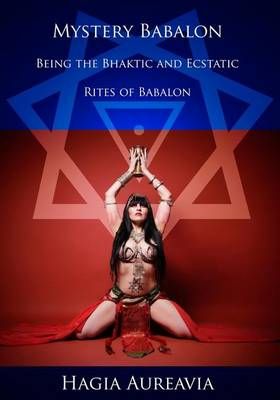 Mystery Babalon By Carus Babalonis, Hagia Aureavia 9780692728192