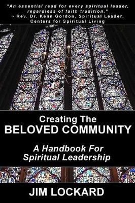 Creating the Beloved Community By Jim Lockard 9780692728833