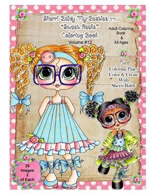 Sherri Baldy Tm My-Besties Tm Sweet Geeks Coloring Book 9780692733646
