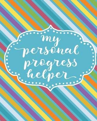 My Personal Progress Helper By Deborah Owen 9780692739020 (Paperback)