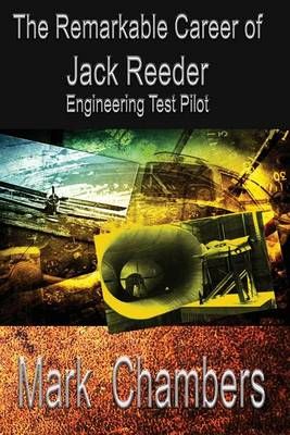 The Remarkable Career of Jack Reeder By Mark Chambers 9780692744826