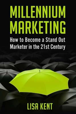 Millennium Marketing By Lisa Kent 9780692769409 (Paperback)