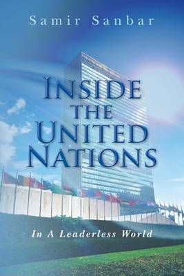 Inside the United Nations By Samir Sanbar 9780692770184 (Paperback)
