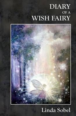 Diary of a Wish Fairy 9780692780398 (Paperback)
