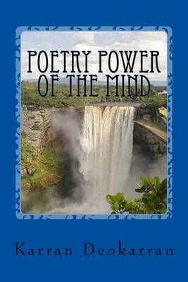 Poetry Power of the Mind By Karran Deokarran 9780692787779 (Paperback)