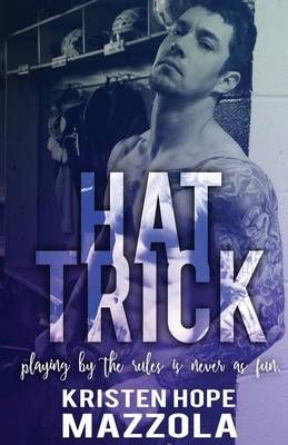 Hat Trick By Kristen Hope Mazzola 9780692788448 (Paperback)