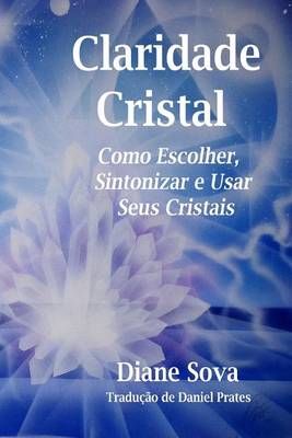 Claridade Cristal 9780692797297 (Paperback)