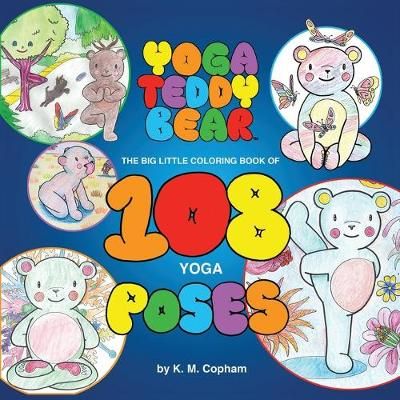 Yoga Teddy Bear By K M Copham 9780692800058 (Paperback)