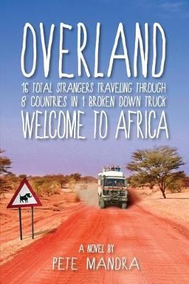 Overland By Pete Mandra 9780692813560 (Paperback)