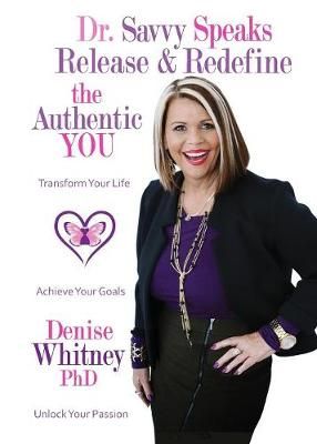 Dr. Savvy Speaks By Denise Whitney 9780692817766 (Paperback)