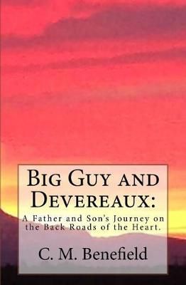 Big Guy and Devereaux By C M Benefield 9780692821923 (Paperback)