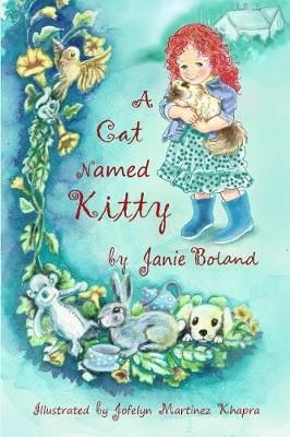 A Cat Named Kitty By Boland, Janie M. 9780692834756 (Paperback)