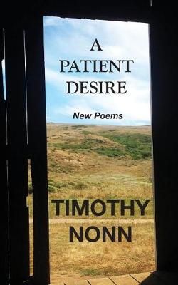 A Patient Desire By Timothy Nonn 9780692842720 (Paperback)