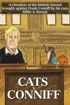 Cats V. Conniff By Frank Conniff (author), Len Peralta (illustrator)