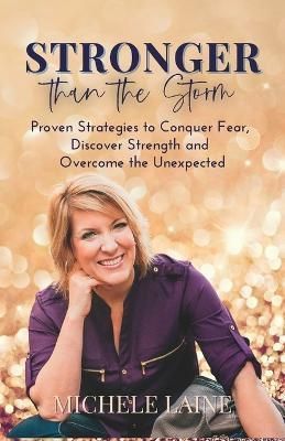 Stronger Than The Storm By Michele Laine 9780692857854 (Paperback)