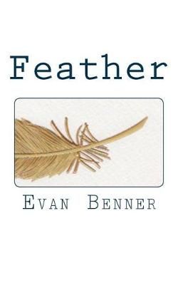 Feather By Evan Benner 9780692878958 (Paperback)
