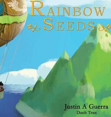 Rainbow Seeds By Justin A Guerra 9780692879634 (Hardback)